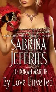 «By Love Unveiled» by Sabrina Jeffries