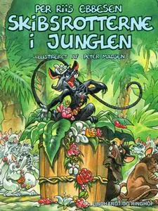 «Skibsrotterne i junglen» by Per Riis Ebbesen