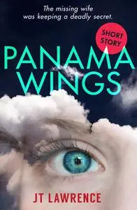 «Panama Wings» by JT Lawrence