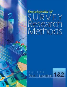 Encyclopedia of Survey Research Methods (2 Volume Set) (repost)