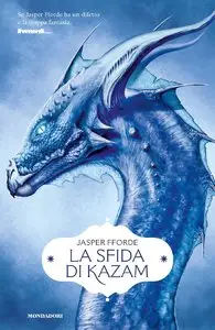 Jasper Fforde - La sfida di Kazam