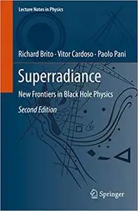 Superradiance: New Frontiers in Black Hole Physics  Ed 2