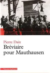 Pierre Daix, "Bréviaire pour Mauthausen"