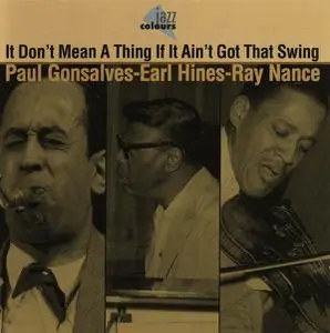 Paul Gonsalves, Earl Hines, Ray Nance - It Don't Mean a Thing If It Ain't Got That Swing [Recorded 1970] (2003)