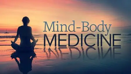 TTC Video - Mind-Body Medicine: The New Science of Optimal Health
