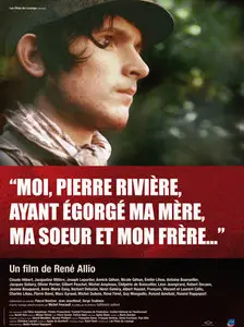Moi, Pierre Riviere, ayant egorge ma mere, ma soeur et mon frere... - by Rene Allio (1976)