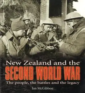 New Zealand and the Second World War: The People, the Battles and the Legacy (Repost)