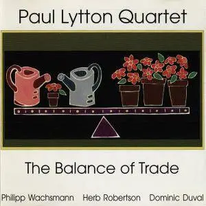 Paul Lytton Quartet - The Balance Of Trade (1996)