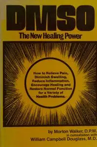 DMSO: The New Healing Power