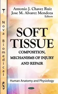 Soft Tissue: Composition, Mechanisms of Injury and Repair