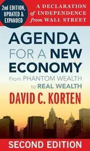 Agenda for a New Economy: From Phantom Wealth to Real Wealth, 2nd edition