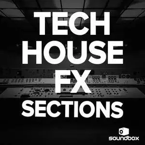 Soundbox Tech House FX Sections WAV