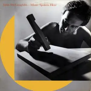 John McLaughlin - Music Spoken Here (1982) US 1st Pressing - LP/FLAC In 24bit/48kHz