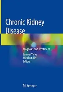 Chronic Kidney Disease: Diagnosis and Treatment (Repost)