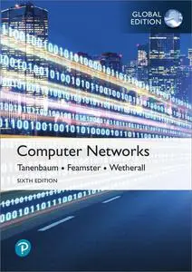 Computer Networks, Global Edition, 6th Edition (Repost)