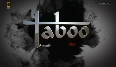 National Geographic - Taboo Sex (2013)