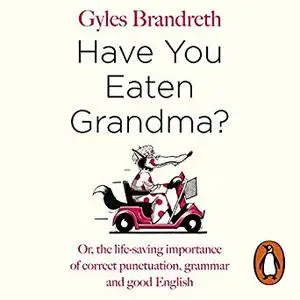 Have You Eaten Grandma? [Audiobook]