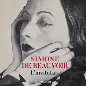 «L'invitata» by Simone de Beauvoir, Simona Munari