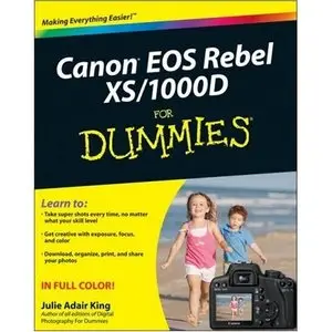 Canon EOS Rebel XS/1000D For Dummies (For Dummies (Computer/Tech)) (Repost) 
