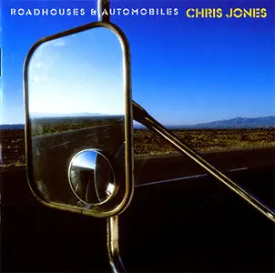 Chris Jones - Roadhouses & Automobiles (2003, Stockfisch Records # SFR 357.6027.2)
