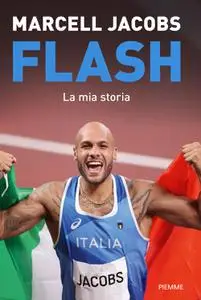 Marcell Jacobs - Flash. La mia storia