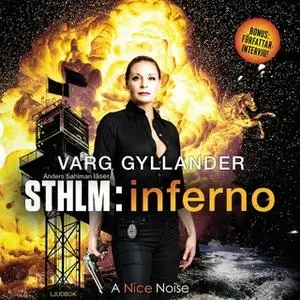 «STHLM: inferno» by Varg Gyllander