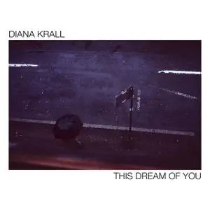 Diana Krall - This Dream Of You (2020) [Official Digital Download]