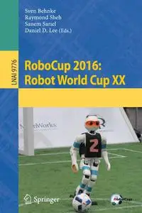 RoboCup 2016: Robot World Cup XX (Repost)
