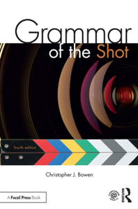 Grammar of the Shot, Fourth Edition