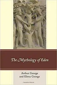 The Mythology of Eden