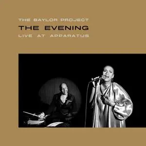 The Baylor Project - The Evening - Live At APPARATUS (2022) [Official Digital Download 24/96]