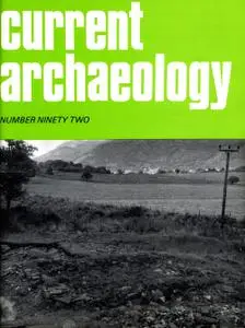 Current Archaeology - Issue 92