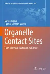 Organelle Contact Sites: From Molecular Mechanism to Disease
