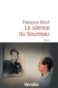 François Bizot, "Le silence du bourreau"