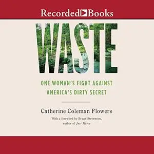 Waste: One Woman’s Fight Against America’s Dirty Secret [Audiobook]