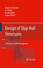 Design of Ship Hull Structures: A Practical Guide for Engineers