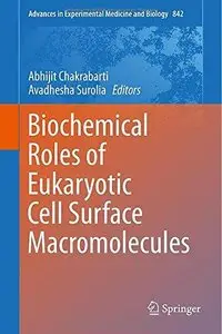 Biochemical Roles of Eukaryotic Cell Surface Macromolecules (Repost)