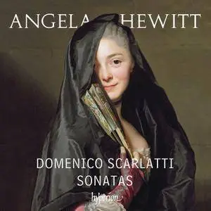 Angela Hewitt - Domenico Scarlatti: Sonatas (2016) [Official Digital Download 24-bit/96kHz]