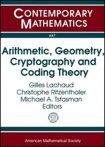 Arithmetic, Geometry, Cryptography and Coding Theory: International Conference November 5-9, 2007 Cirm, Marseilles, France