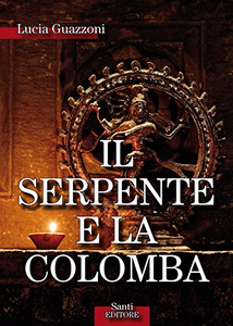 Il Serpente e la Colomba - Lucia Guazzoni