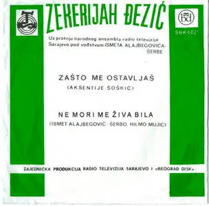 Zekerijah Djezic - Zasto me Ostavljas (1970) BeogradDisk SBK-0021 limited edition [45RPM] (CD format)