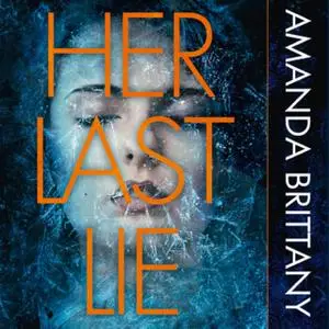 «Her Last Lie» by Amanda Brittany