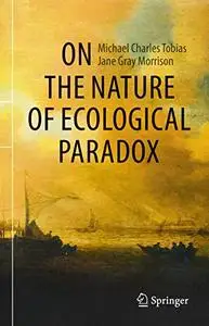 On the Nature of Ecological Paradox (Repost)