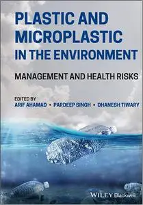 Plastic and Microplastic in the Environment: Management and Health Risks