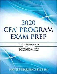 2020 CFA Program Exam Prep Level 1: 2020 CFA Level 1, Book 2: Economics