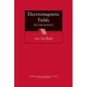 Electromagnetic Fields (IEEE Press Series on Electromagnetic Wave Theory) (repost)