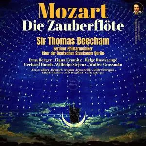 Thomas Beecham - Mozart- Die Zauberflöte by Sir Thomas Beecham (2023) [Official Digital Download 24/96]