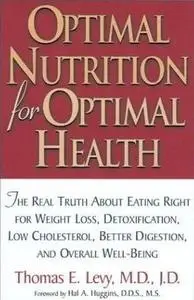 Optimal Nutrition for Optimal Health