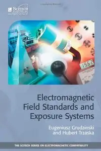 Electromagnetic Field Standards and Exposure Systems (repost)