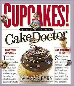 Cupcakes!: From the Cake Mix Doctor